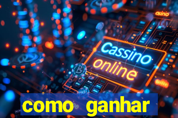 como ganhar dinheiro com aplicativos de jogos